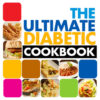 Ultimate Diabetic Cookbook