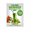 The Smoothie Diet: 21 Day Rapid Weight Loss Program