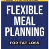 Flexible Meal Planning Flexible Meal Planning